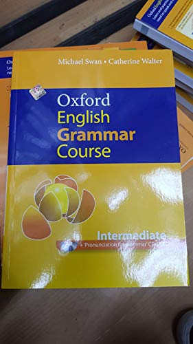 Stock image for Oxford English Grammar Course, Intermediate: A Grammar Practice Book for Intermediate and Upper-Intermediate Students of English [With CDROM] for sale by ThriftBooks-Dallas