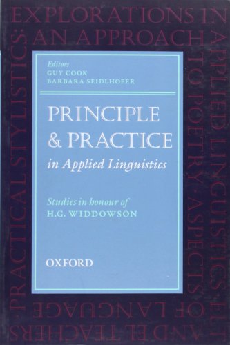 Beispielbild fr Principle and Practice in Applied Linguistics: Studies in Honour of H. G. Widdowson (Oxford Applied Linguistics) zum Verkauf von Powell's Bookstores Chicago, ABAA