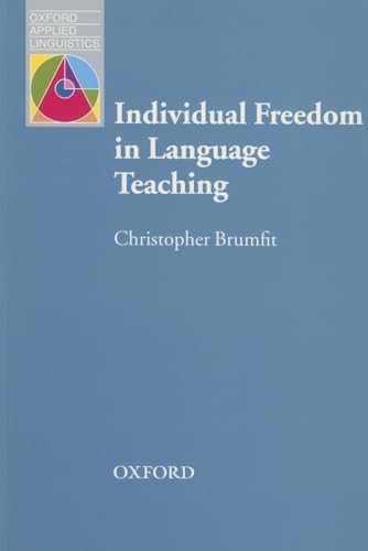 Beispielbild fr Individual Freedom in Language Teaching : Language Education and Applied Linguistics zum Verkauf von Better World Books