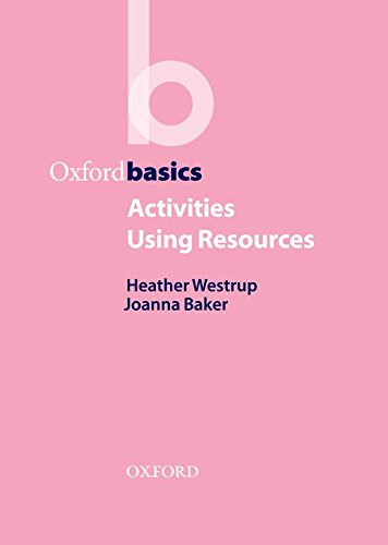Imagen de archivo de Activities Using Resources (Oxford Basics) a la venta por GF Books, Inc.