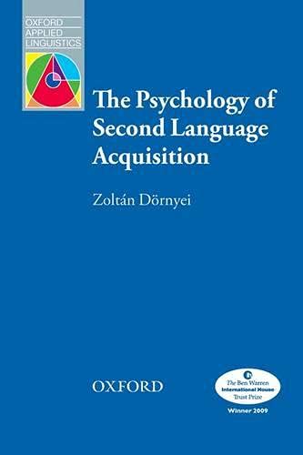 Imagen de archivo de The Psychology of Second Language Acquisition (Oxford Applied Linguistics) a la venta por Ergodebooks
