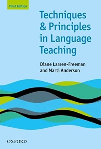 Techniques and Principles in Language Teaching (9780194423601) by Larsen-Freeman, Diane; Anderson, Marti