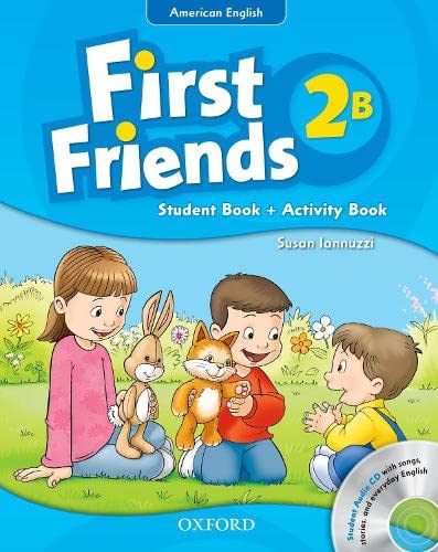9780194433495: First Friends (American English): 2: Student Book/Workbook B and Audio CD Pack: First for American English, first for fun!