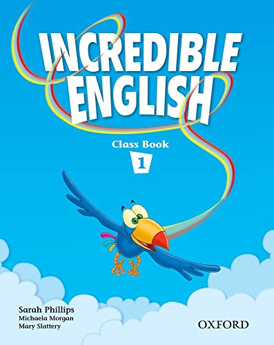 9780194440073: Incredible English 1: Incredible English. Class book. Per la Scuola elementare (Vol. 1)