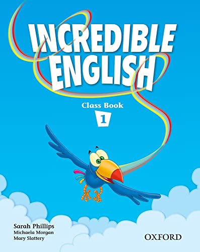 9780194440073: INCREDIBLE ENGLISH 1: CLASS BOOK