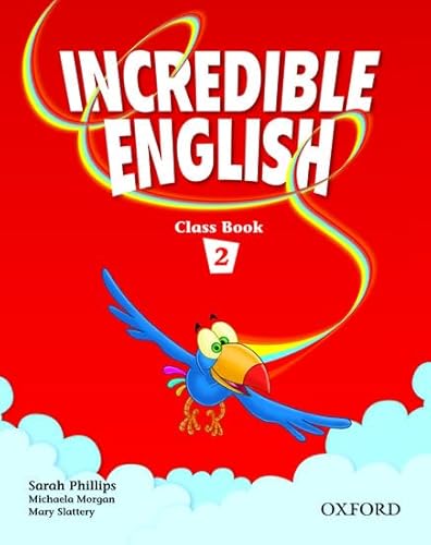 9780194440080: Incredible English 2: Class Book