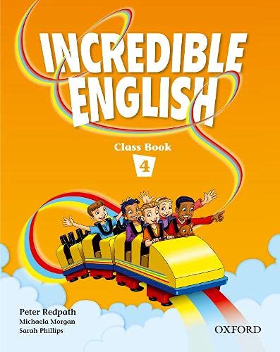 9780194440103: Incredible English 4: Incredible English. Class book. Per la Scuola elementare (Vol. 4)