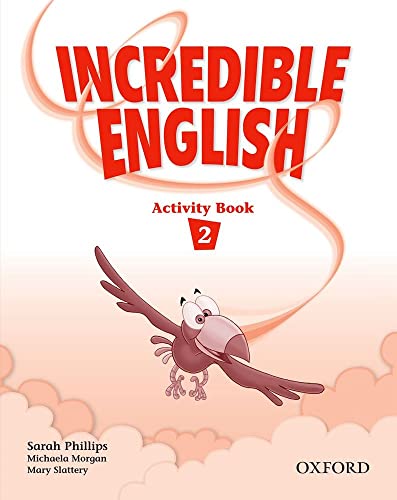 Stock image for Incredible English 2 Activity Book - Phillips Sarah / Morga for sale by Juanpebooks