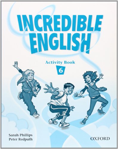 9780194440189: Incredible English 6: Activity Book