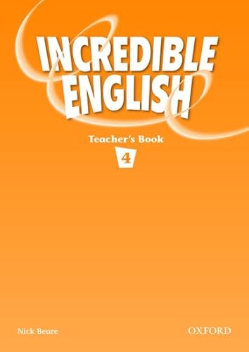 Incredible English 4: Teacher's Book (9780194440226) by Beare, Nick