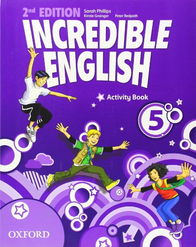9780194442442: Incredible english. Activity book. Per la Scuola elementare (Vol. 5)