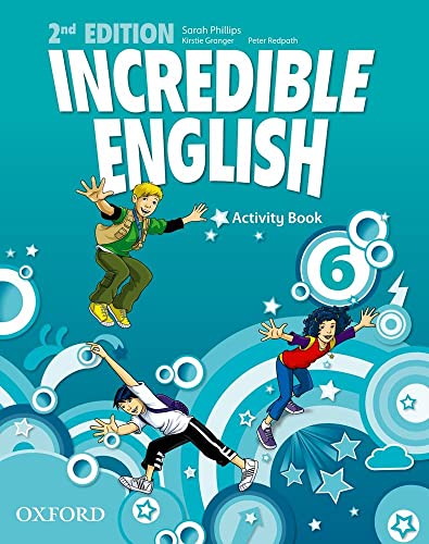 9780194442459: Incredible english. Activity book. Per la Scuola elementare (Vol. 6)