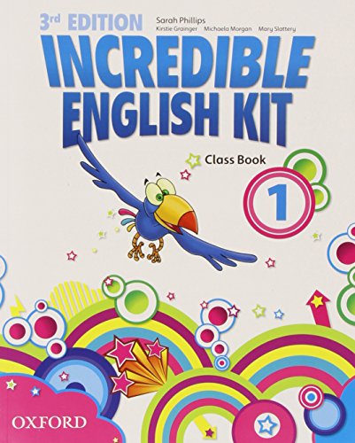 9780194443623: Incredible English Kit 3rd edition 1. Class Book (Incredible English Kit Third Edition)