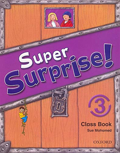 9780194456470: Super Surprise!: 3: Course Book