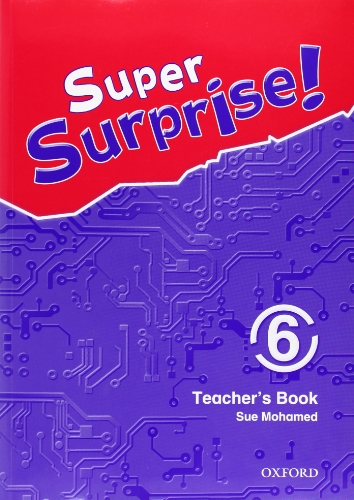 9780194456562: Super Surprise: 6: Teachers Book
