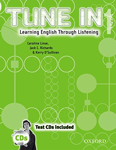 Tune In 1 Test Pack with CDs: Learning English Through Listening (Tune In Series) (9780194471053) by Richards, Jack; O'Sullivan, Kerry