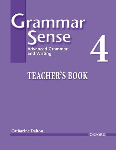 Stock image for Grammar Sense 4 Teacher's Book: Advanced Grammar and Writing for sale by ThriftBooks-Dallas