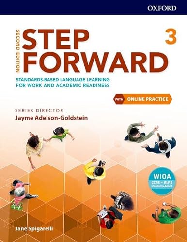 Imagen de archivo de Step Forward Level 3 Student Book with Online Practice: Standards-based language learning for work and academic readiness (Step Forward 2nd Edition) a la venta por Goodwill Southern California