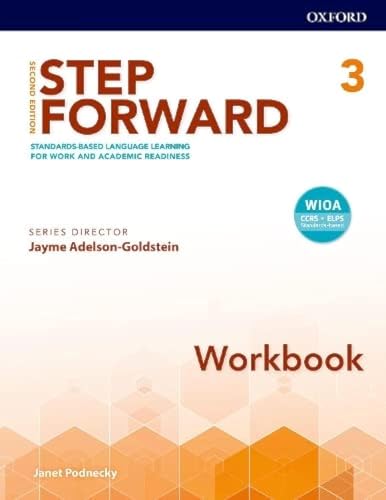 Beispielbild fr Step Forward: Level 3: Workbook: Standards-based language learning for work and academic readiness (Step Forward) zum Verkauf von BooksRun