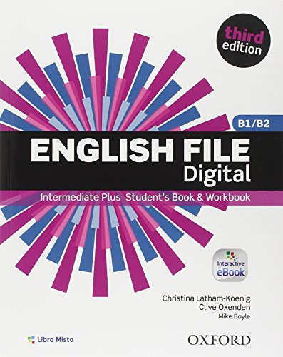 9780194501187: English file digital. Intermediate plus. Entry checker-Student's book-Workbook. With key. Per le Scuole superiori. Con e-book. Con espansione online