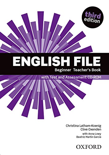 9780194501507: English File: Beginner: Teacher's Book with Test and Assessment CD-ROM