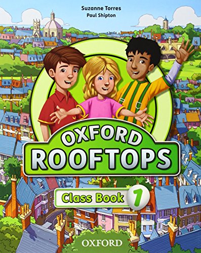 Beispielbild fr Oxford Rooftops 1. Class Book zum Verkauf von AwesomeBooks