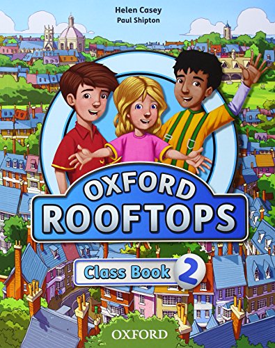 Imagen de archivo de OXFORD ROOFTOPS 2. CLASS BOOK a la venta por Librerias Prometeo y Proteo