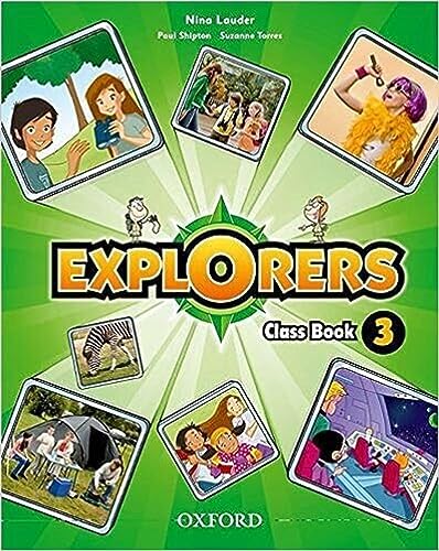 Imagen de archivo de Explorers 3 Class Book + Songs CD a la venta por medimops