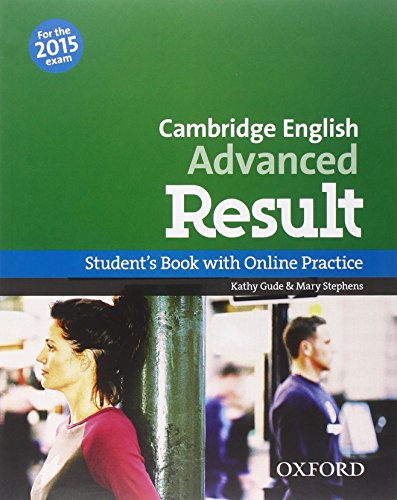 9780194512473: CAE 2015 advanced result. Student's book-Workbook. Without key. Per le Scuole superiori. Con CD-ROM. Con espansione online
