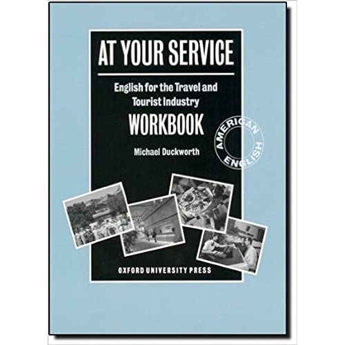 Imagen de archivo de At Your Service: English for the Travel and Tourist Industry Workbook (Vocational) a la venta por medimops