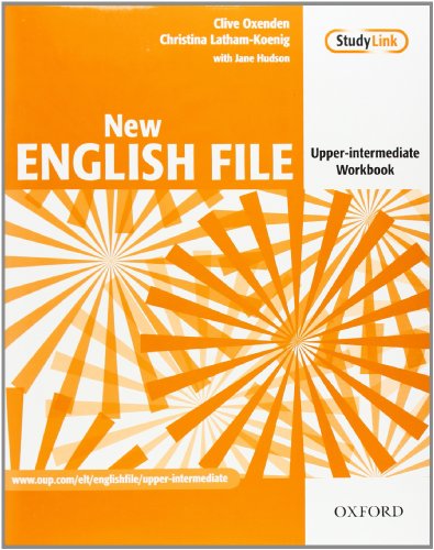 New English File, Upper-Intermediate : Workbook: Six-level general English course for adults (New English File Second Edition) - Oxenden, Clive, Christina Latham-Koenig Latham- Koenig Christina u. a.