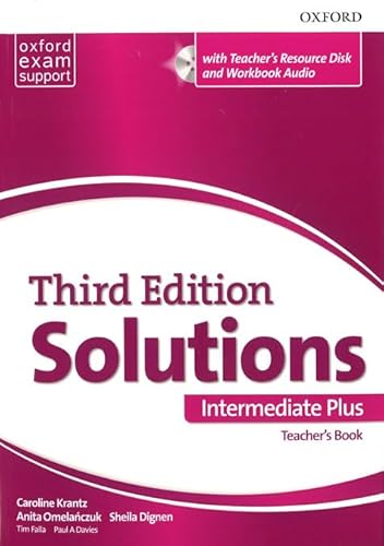 Imagen de archivo de SOLUTIONS 3RD EDITION INTERMEDIATE PLUS. TEACHER'S BOOK AND TEACHER'S RESOURCE C a la venta por Zilis Select Books