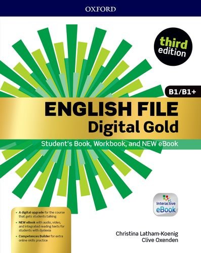 Beispielbild fr English File Digital Gold .B1/B1+. Student's book, Workbook and New eBook zum Verkauf von medimops