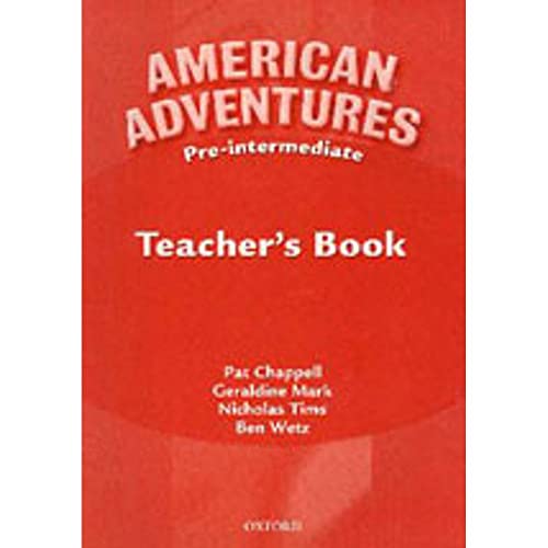 Imagen de archivo de American Adventures: Pre-intermediate Teacher's Book a la venta por Campus Bookstore