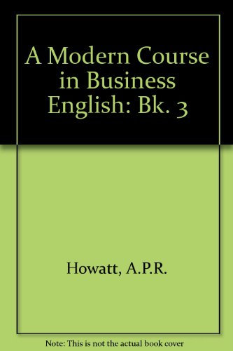 Beispielbild fr A Modern Course in Business English: Bk. 3 zum Verkauf von Antiquariat Armebooks