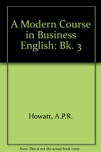 A Modern Course in Business English: Bk. 3