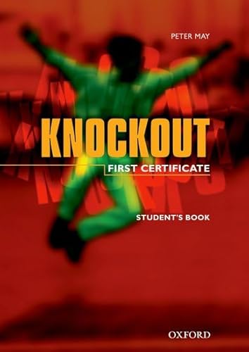 9780194533645: First Certificate Knockout Student's Book