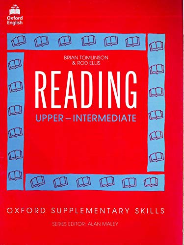 Stock image for READING: UPPER-INTERMEDIATE [OXFORD SUPPLEMENTARY SKILLS] for sale by Prtico [Portico]