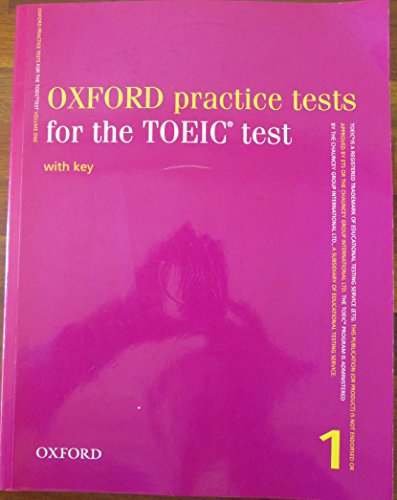 9780194535342: Oxford Practice Tests for the TOEIC Test Packs: Oxford Practice Tests for TOEIC 1. Pack: v. 1 (Tactics For Toeic)