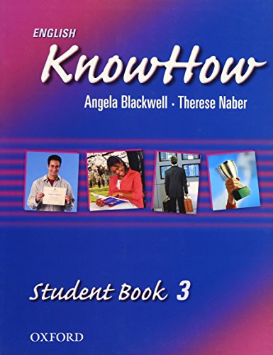 Imagen de archivo de English KnowHow 3: Student Book Blackwell, Angela; Naber F a la venta por Iridium_Books