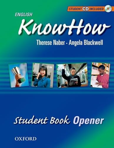 Beispielbild fr English KnowHow Opener: Student Book Blackwell, Angela; Naber, Theres zum Verkauf von Iridium_Books