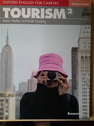 Imagen de archivo de Oxford English for Careers: Tourism 2 a la venta por Better World Books: West