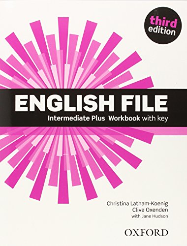 9780194558112: English File Intermediate Plus: Workbook with key