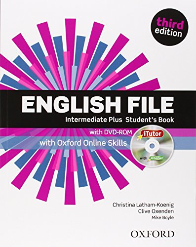 9780194558297: English File third edition: Intermediate Plus: Student's Book with iTutor and Online Skills