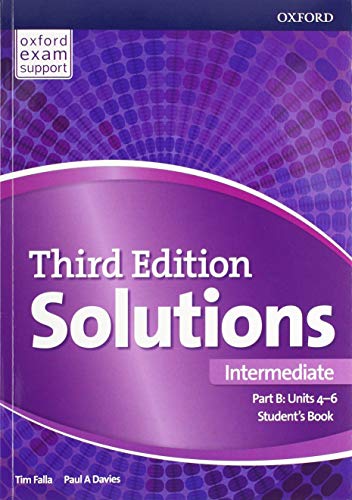 9780194563918: Solutions: Intermediate: Student's Book B Units 4-6: Leading the way to success