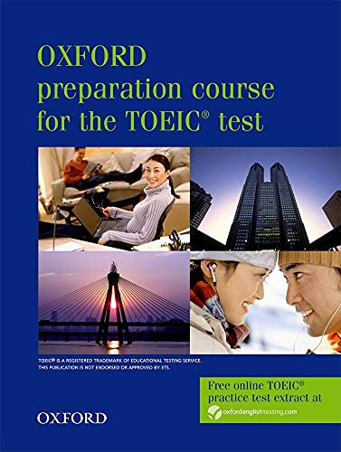 Stock image for Oxford Preparation Course for the TOEIC Test for sale by Better World Books: West