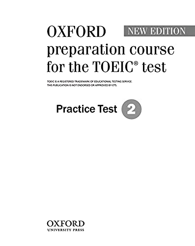 Imagen de archivo de Oxford preparation course for the TOEIC test: Practice Test 2 a la venta por Ammareal