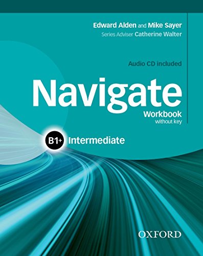 Stock image for Navigate: Intermediate B1+: Workbook with CD (without key) for sale by Books Puddle
