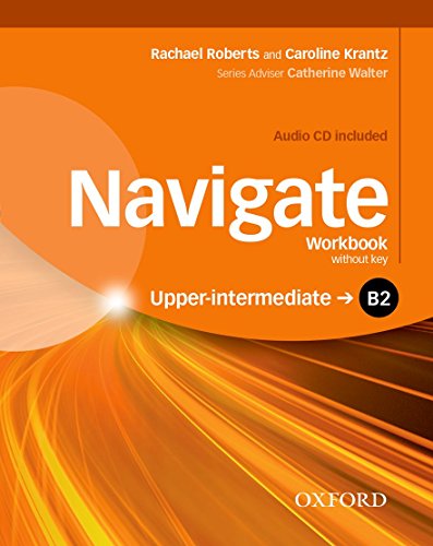 9780194566780: Navigate B2. Workbook. Without key. Per le Scuole superiori. Con CD-ROM. Con espansione online