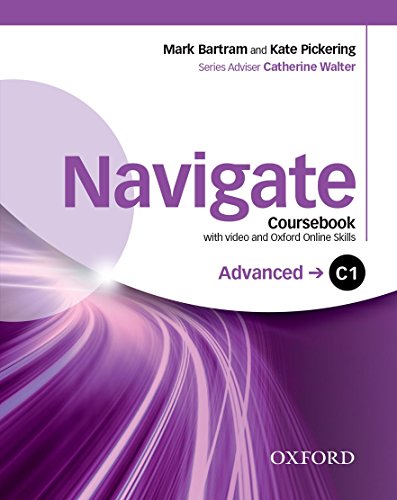 Stock image for Navigate: C1 Advanced: Coursebook with DVD and Oxford Online Skills Program: Your direct route to English success for sale by Studibuch